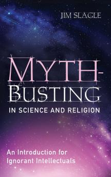 Myth-Busting in Science and Religion