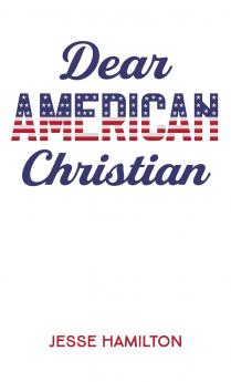 Dear American Christian
