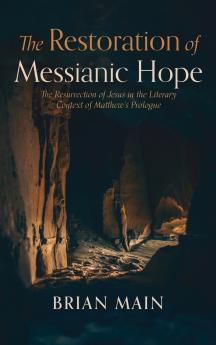 The Restoration of Messianic Hope