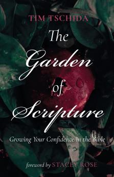 The Garden of Scripture