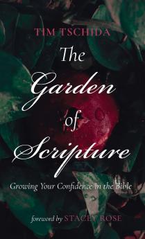 The Garden of Scripture