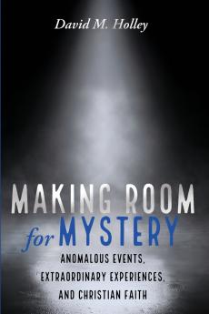 Making Room for Mystery