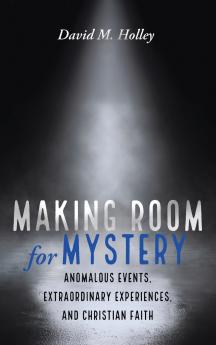 Making Room for Mystery