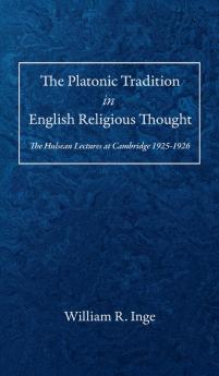 The Platonic Tradition in English Religious Thought