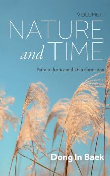 Nature and Time Volume II