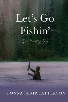 Let's Go Fishin'