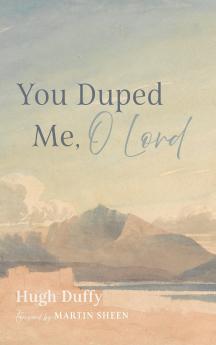 You Duped Me O Lord