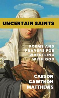 Uncertain Saints