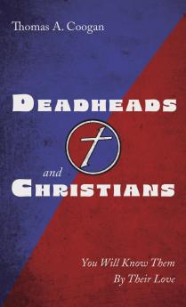 Deadheads and Christians