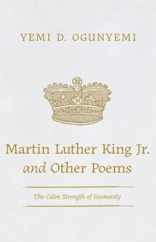 Martin Luther King Jr. and Other Poems
