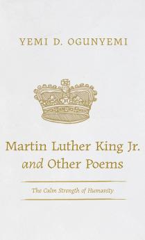 Martin Luther King Jr. and Other Poems