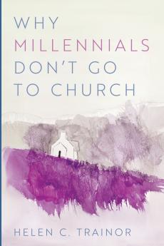 Why Millennials Don't Go to Church