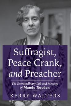 Suffragist Peace Crank and Preacher