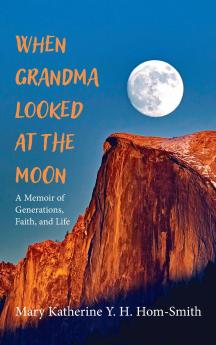 When Grandma Looked at the Moon