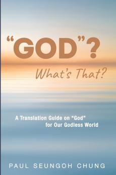 GOD? What's That?