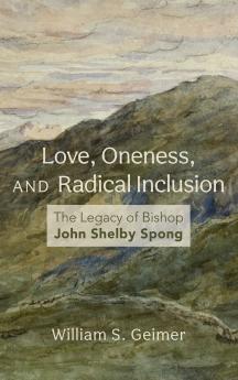Love Oneness and Radical Inclusion