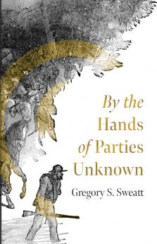 By the Hands of Parties Unknown