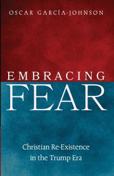 Embracing Fear