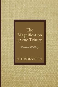 The Magnification of the Trinity