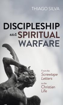 Discipleship and Spiritual Warfare