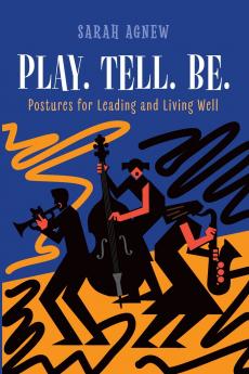 Play. Tell. Be.