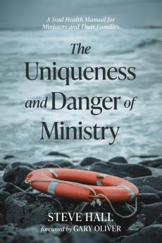 The Uniqueness and Danger of Ministry