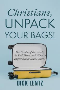Christians Unpack Your Bags!
