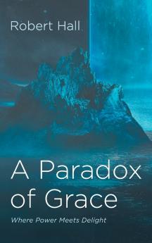 A Paradox of Grace