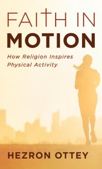 Faith in Motion