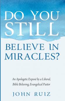 Do You Still Believe in Miracles?