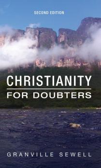 Christianity for Doubters Second Edition
