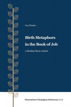 Birth Metaphors in the Book of Job