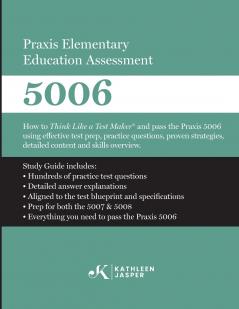 Praxis Elementary Education Assessment 5006