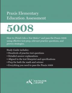 Praxis Elementary Education Assessment 5008