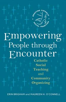 Empowering People Through Encounter