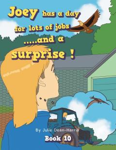 Joey has a day for lots of jobs .....and a surprise !