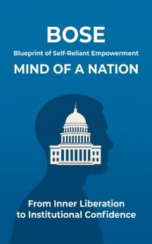 Blueprint of Self-Reliant Empowerment MIND OF A NATION