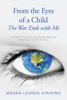 From the Eyes of a Child The War Ends with Me