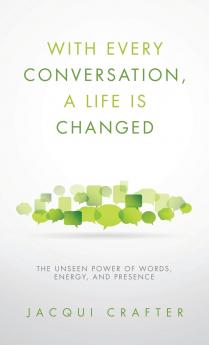 With Every Conversation a Life Is Changed