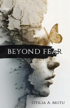 BEYOND FEAR