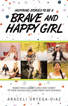 Inspiring Stories to Be a Brave and Happy Girl