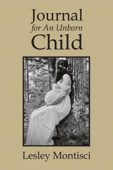 Journal for An Unborn Child