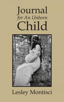 Journal for An Unborn Child