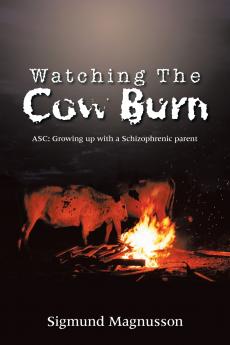 Watching The Cow Burn