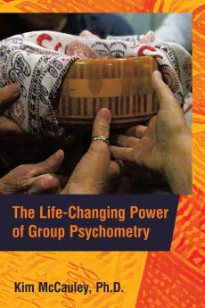 The Life-Changing Power of Group Psychometry