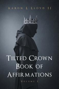 Tilted Crown Book of Affirmations