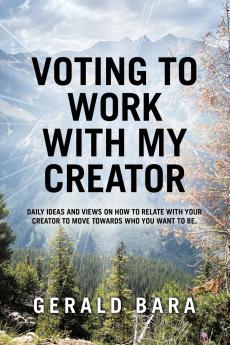 Voting to Work With My Creator