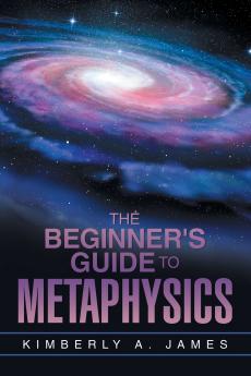The Beginner's Guide To Metaphysics