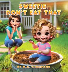 Sweetie Don't Eat That