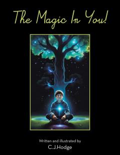 The Magic In You!